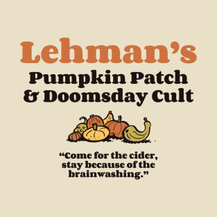 Lehman's Pumpkin Patch and Doomsday Cult T-Shirt