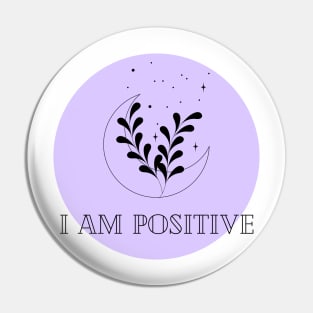 Affirmation Collection - I Am Positive (Purple) Pin