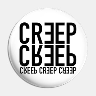 Creep / Fumisteries Pin