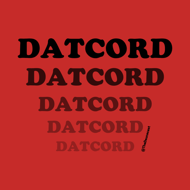 Datcord by The Deucecast