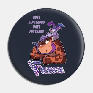 Fierce - Design B Pin