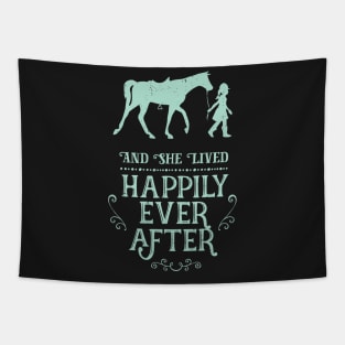 And She Lived Happily Ever After Equestrian Horse Tapestry