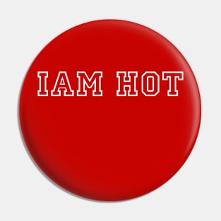 I'm Hot Pin