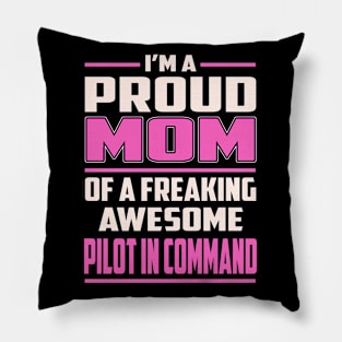 Proud MOM Pilot In Command Pillow