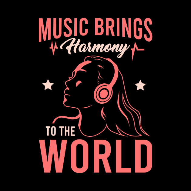 Music brings harmony to the world by STL Project