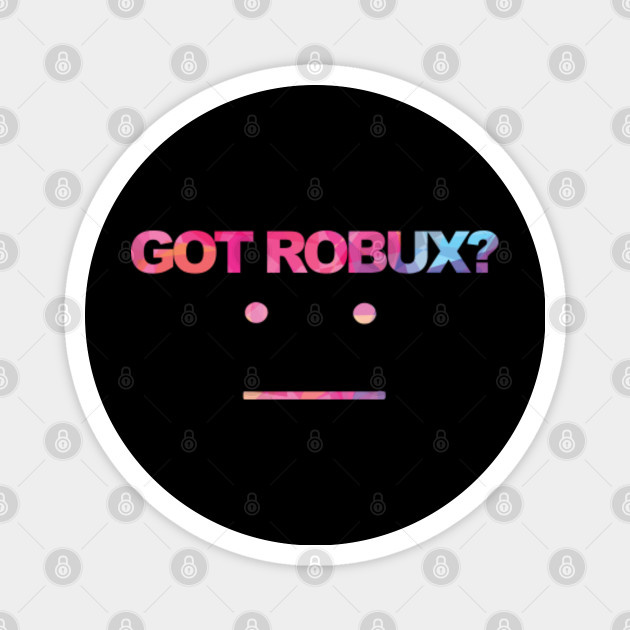 Got Robux Robux Magnet Teepublic Au - aud to robux