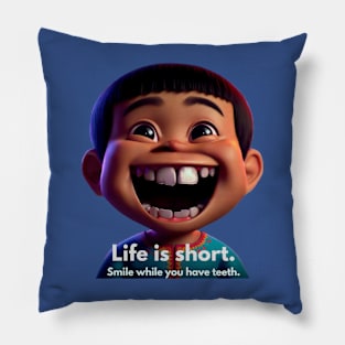 Life is short Pillow