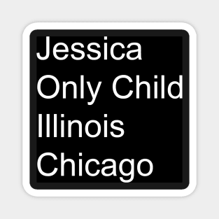 Jessica Only Child Illinois Chicago Magnet