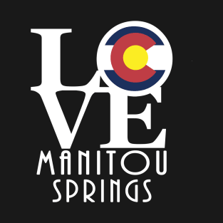 LOVE Manitou Springs T-Shirt