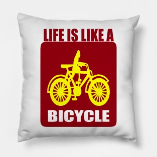 Life Is Like a Bicycle Pillow