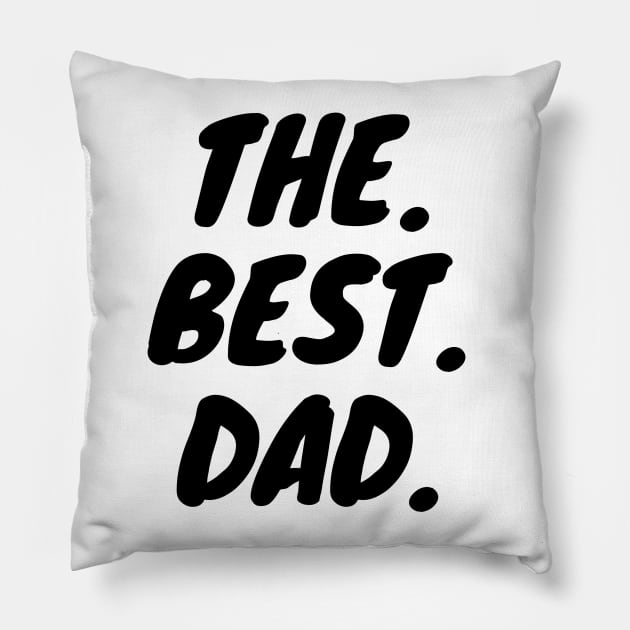 The Best Dad Pillow by KarOO