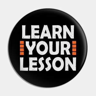 Learn Your Lesson Pin