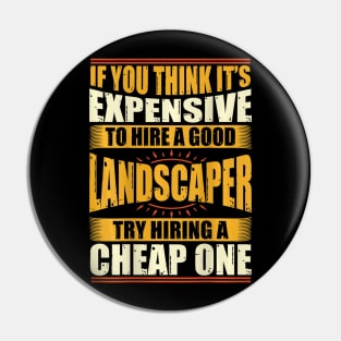 Funny Landscaper Landscaping Gifts Pin