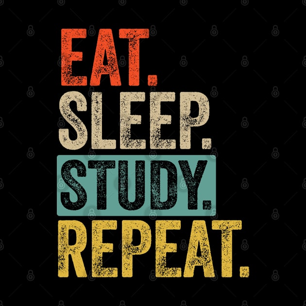 Eat sleep study repeat retro vintage by Lyume