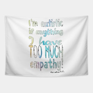 Too much empathy Tapestry