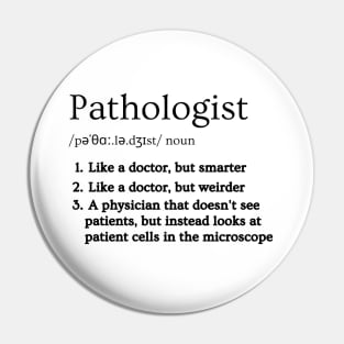 Pathologist Funny Dictionary Definition 2 Pin