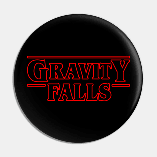 Stranger Gravity Falls Things Pin