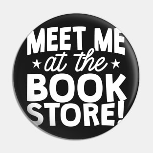 Meet Me At The Book Store Pin