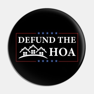 DEFUND THE HOA Pin