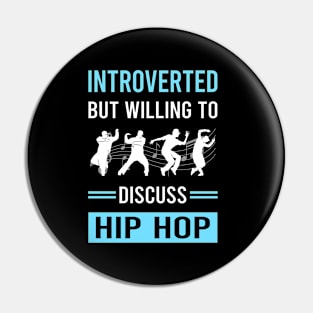 Introverted Hip Hop Hiphop Pin