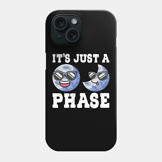 It's Just A Phase Moon Star Astronomy Space Phone Case by Print-Dinner