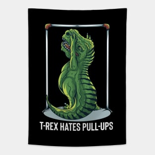 T-Rex Hates Pull Ups Tapestry