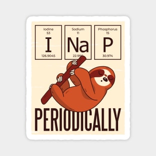 I Nap Periodically Cute Sloth Funny Science Magnet