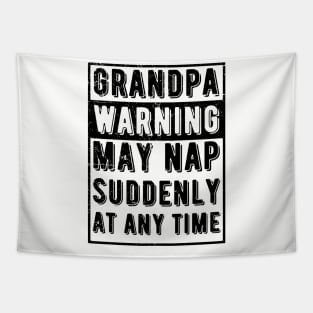 grandpa warning may nap suddenly at any time Tapestry