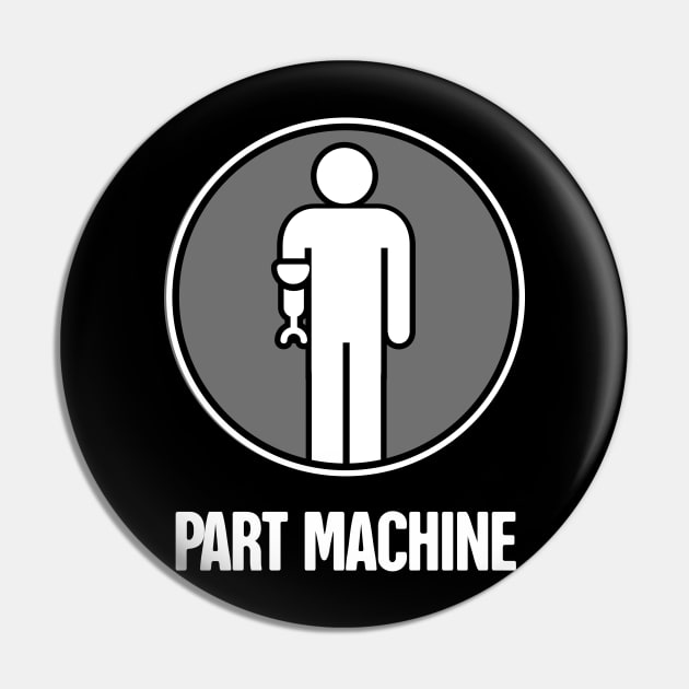 Machine - Amputated Missing Arm Amputee Pin by MeatMan