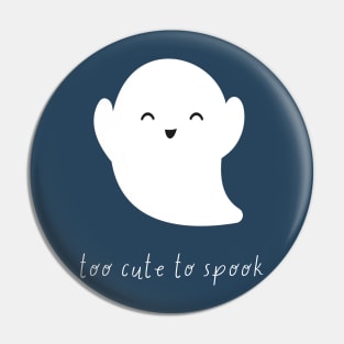 Sweet Spooks: Too Cute to Spook Halloween Pin