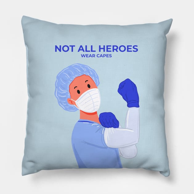 Not All Heroes Wear Capes Pillow by Mako Design 