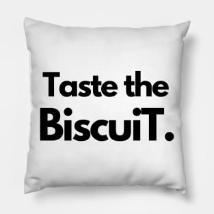 Taste the Biscuit Pillow