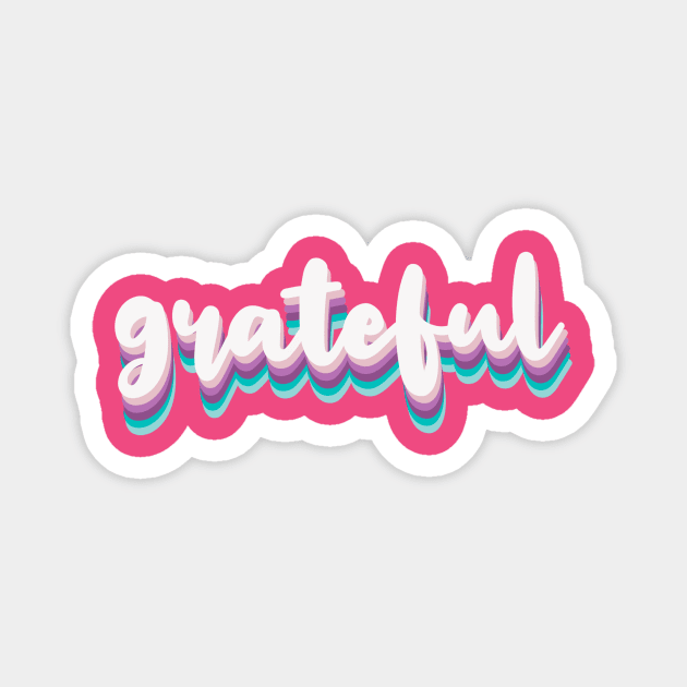 Grateful Magnet by Jande Summer