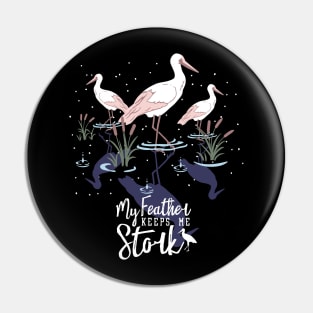 Stork Humor: 'My Feather Keeps Me Stork' Pin