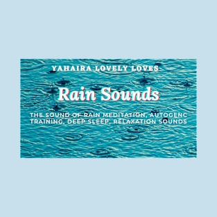 Rain Sounds: Ep1 by Yahaira Lovely Loves T-Shirt