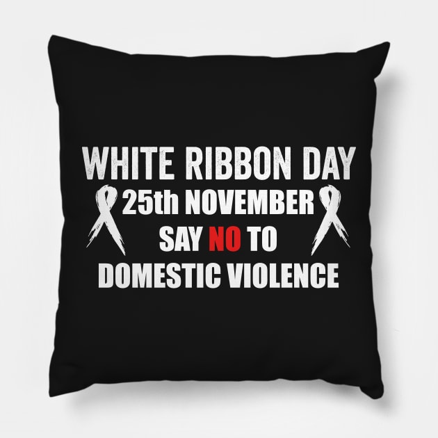 say no to domestic violence  - white ribbon day Pillow by QUEEN-WIVER