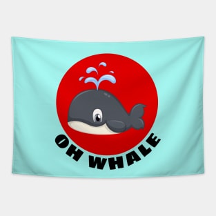 Oh Whale | Whale Pun Tapestry