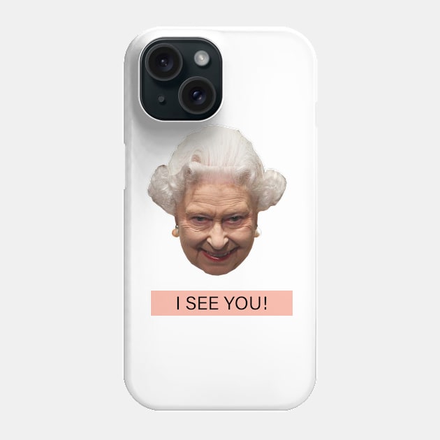 QUEEN ELIZABETH SEE YOU DESIGN 2 Phone Case by MoondesignA