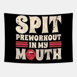 spit preworkout in my mouth // in my mouth Tapestry