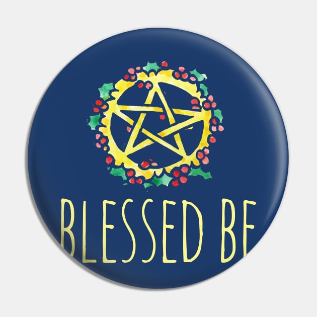 Blessed Be and Merry Yule Pin by bubbsnugg