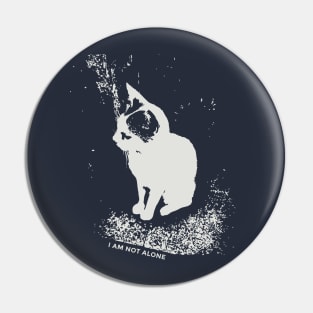 I am not alone white cat Pin