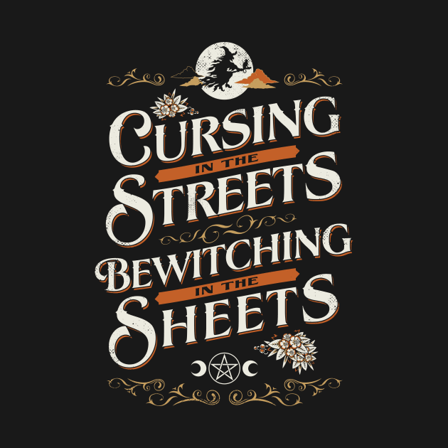 Cursing in the Streets - Vintage Funny Witch Typography - Bewitching Goth by Nemons