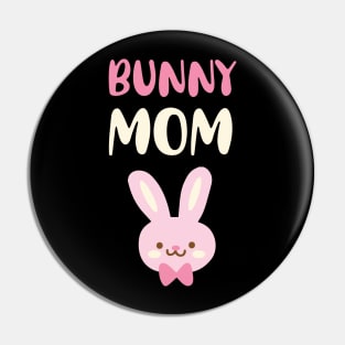 Bunny Mom Easter day 2023 Pin