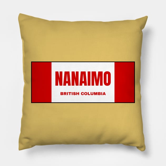 Nanaimo City in Canadian Flag Colors Pillow by aybe7elf