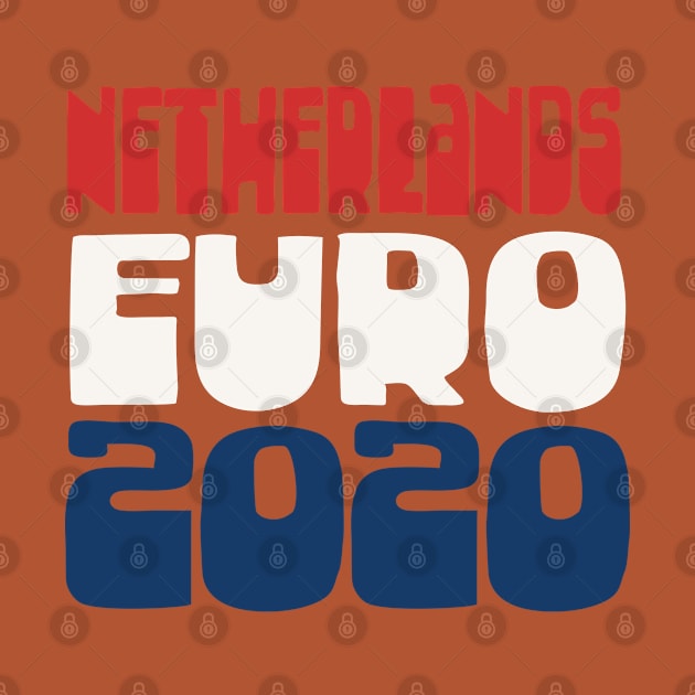 Netherlands / Euro 2020 Football Fan Design by DankFutura