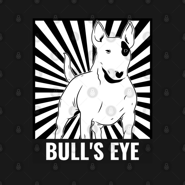 Disover Bull's eye terrier - Terrier - T-Shirt