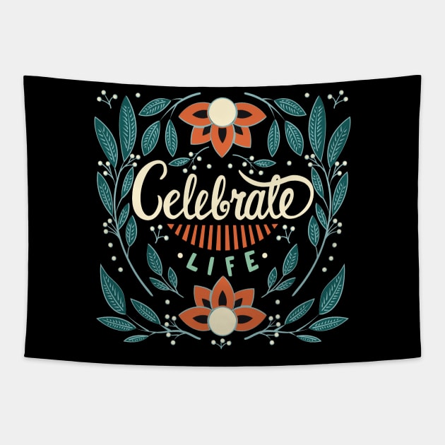Celebrate Life Tapestry by LittleBunnySunshine