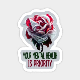 Your Mental Health Is Priority, Mental Health Magnet