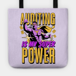 Auditing is my super power Tote