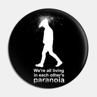 Paranoia-Hoodie-Suffering-Psychosis Pin